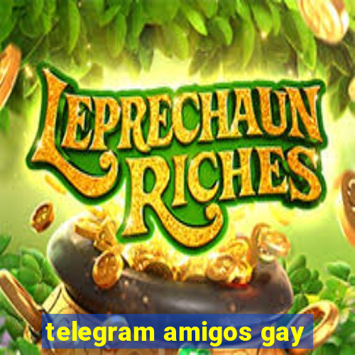 telegram amigos gay